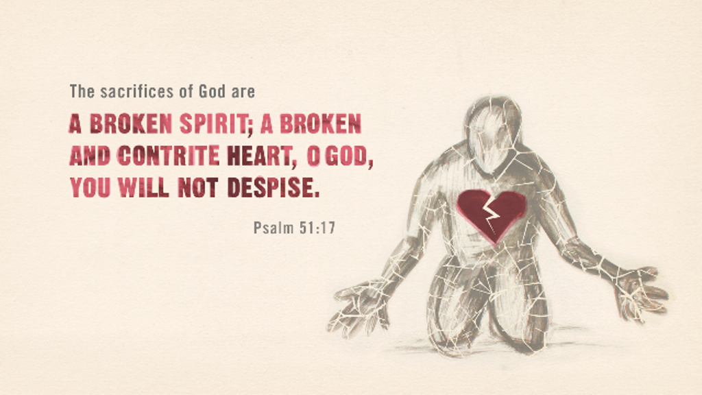 What Is The Meaning Of A Broken And Contrite Heart