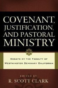 book-clark-covenant-justification-pastoral-ministry