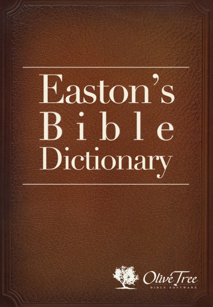 Book Easton’s Bible Dictionary – The Scripture Says