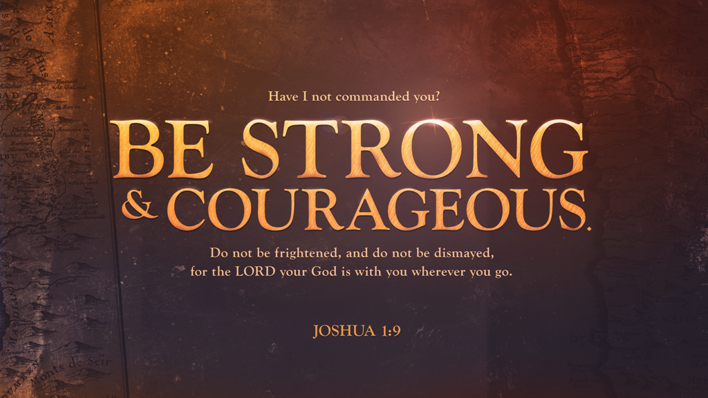 Bible Art Joshua Be Strong And Courageous The Scripture Says