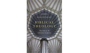 Book Review – Goldingay, J., Biblical Theology: The God of the ...